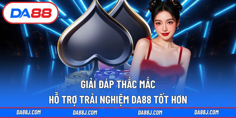Những thắc mắc thực tế người chơi DA88 thường gặp